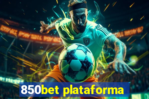 850bet plataforma